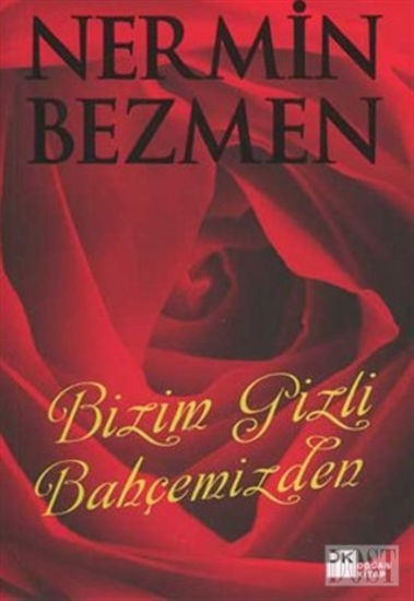 Bizim Gizli Bahçemizden